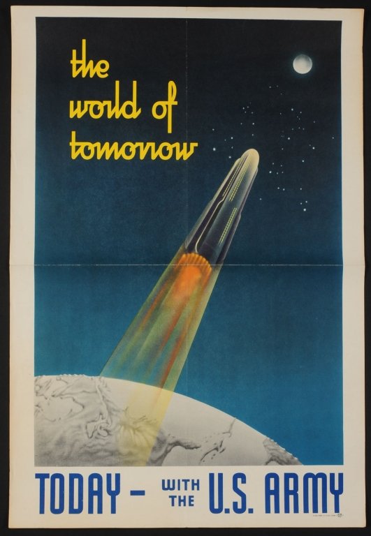 TWO ORIGINAL MID-CENTURY POSTERS: The World of the Tomorrow' U.S. Army recruiting poster featuring a rocket ship, offset lithograph 1946, dated lower right, measures 25 x 17 inches. Plus a 1966 Milton Glaser (B. 1929) Bob Dylan poster