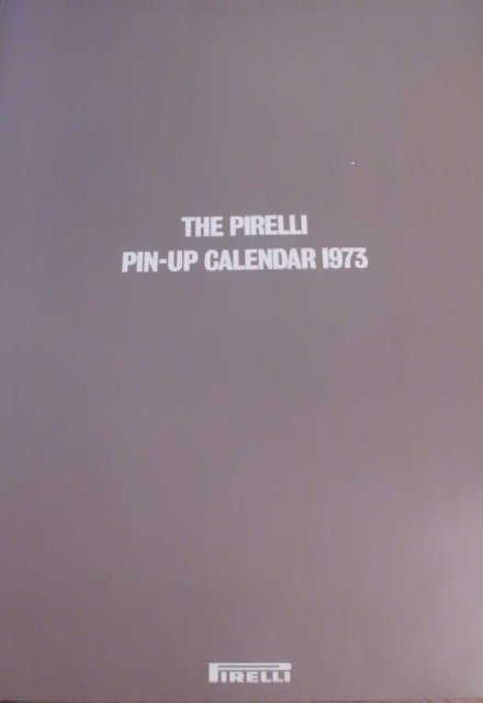 1973 Pirelli Calendar pristine condition 1973 Pirelli Calendar pristine condition