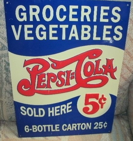 Classic Pepsi Cola Sold Here Tin Sign: Classic Pepsi Cola Sold Here Tin Sign, Groceries, Vegetables & Pepsi Cola Sold Here 5 cents a Bottle. 6 Bottle Carton 25 cents tin sign. 13" tall x 9 1/2" wide.