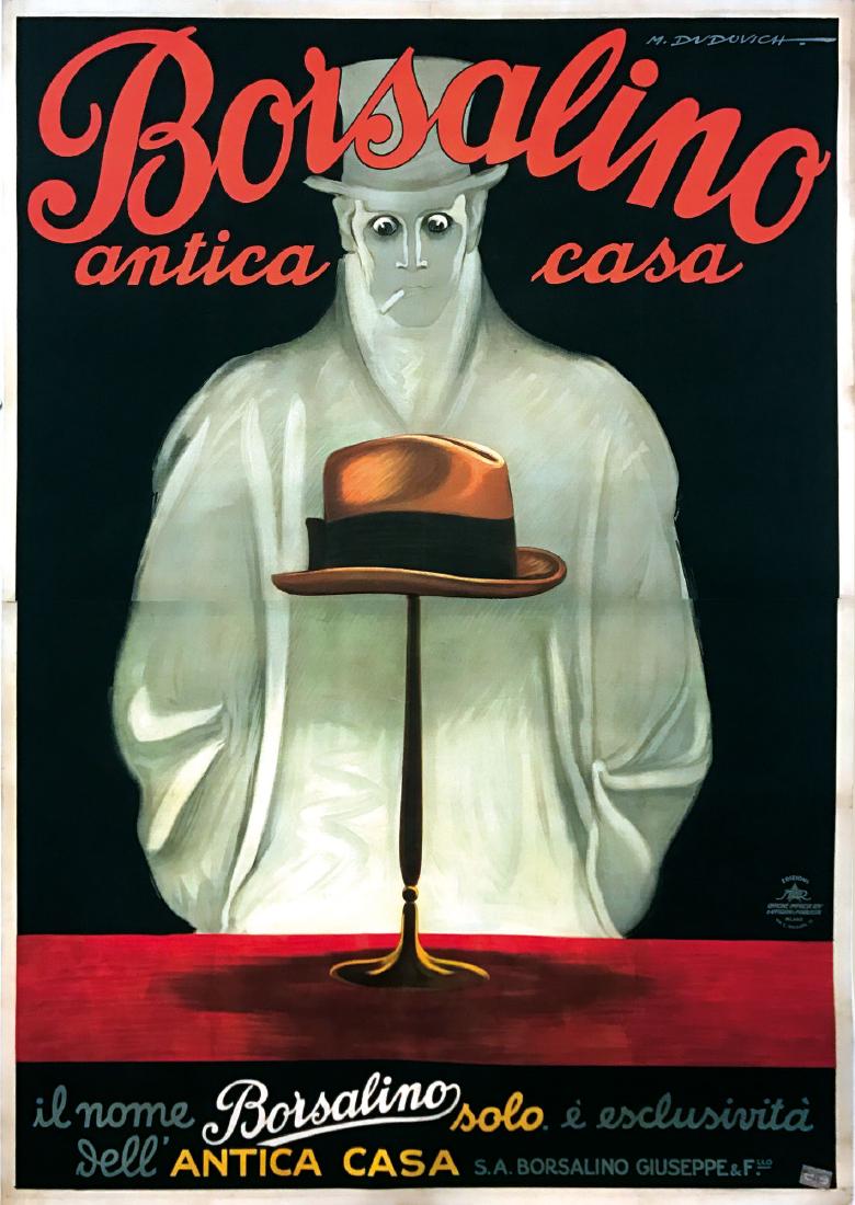 M. Dudovich, Borsalino Antica Casa, 1928: Affisso originale, 1928. Litografia impressa da: STAR-IGAP, Milano. Cm 200 x 140. QUALITÁ: A-. Minimo strappino al centro ma esemplare fresco e ben conservato. Telato. A rare poster, also known as th