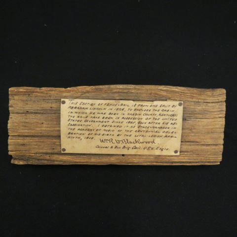 Abraham Lincoln Item, relic,: a section of fence rail, split by Abraham Lincoln in 1826, with provencence from Colonel Brigider General William R.D. Blackwood, civil war surgeon...Surgeon William Robert Douglas Blackwood (12 May 1