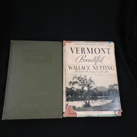 2 Wallace Nutting Books;: Vermont Beautiful 1922 & 1936/