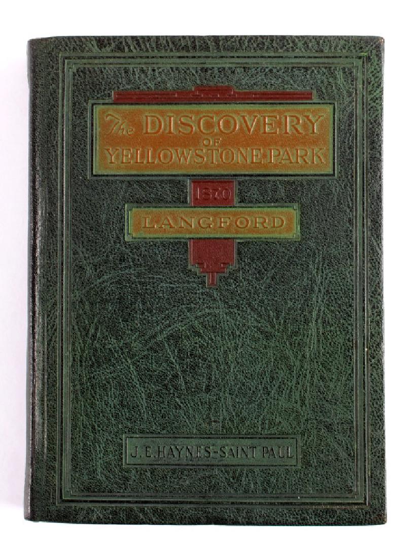 Discovery of Yellowstone Park 1870 N.P. Langford: This is a scarce "The Discovery of Yellowstone Park 1870" by Nathaniel Pitt Langford. The book was published by J.E. Haynes in 1923. The book tells the story of the Washburn Expedition in 1870 and fea