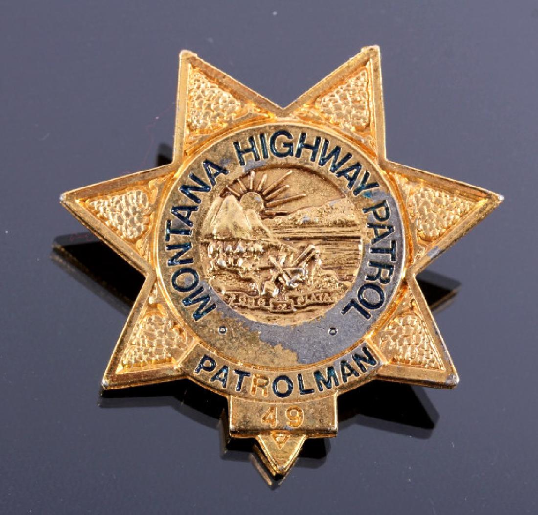 Montana Highway Patrol Trooper Badge: This is an original Montana Highway Patrol Trooper's badge. The badge shows the State Seal of Montana in the center and reads "Montana Highway Patrol / Patrolman 49". The MHP badge is in good overall