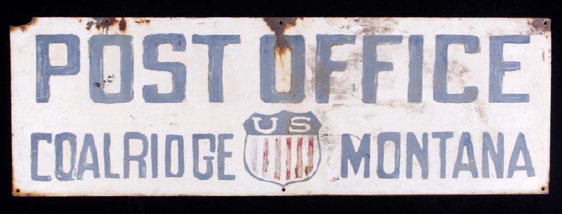 Hand Painted Coalridge Montana Post Office Sign: For sale in this lot is an early single-sided Coalridge Montana Post Office Sign - Hand painted with Red, White, and Blue - over sheet steel. The sign is believed to originate from the early 1900's, a