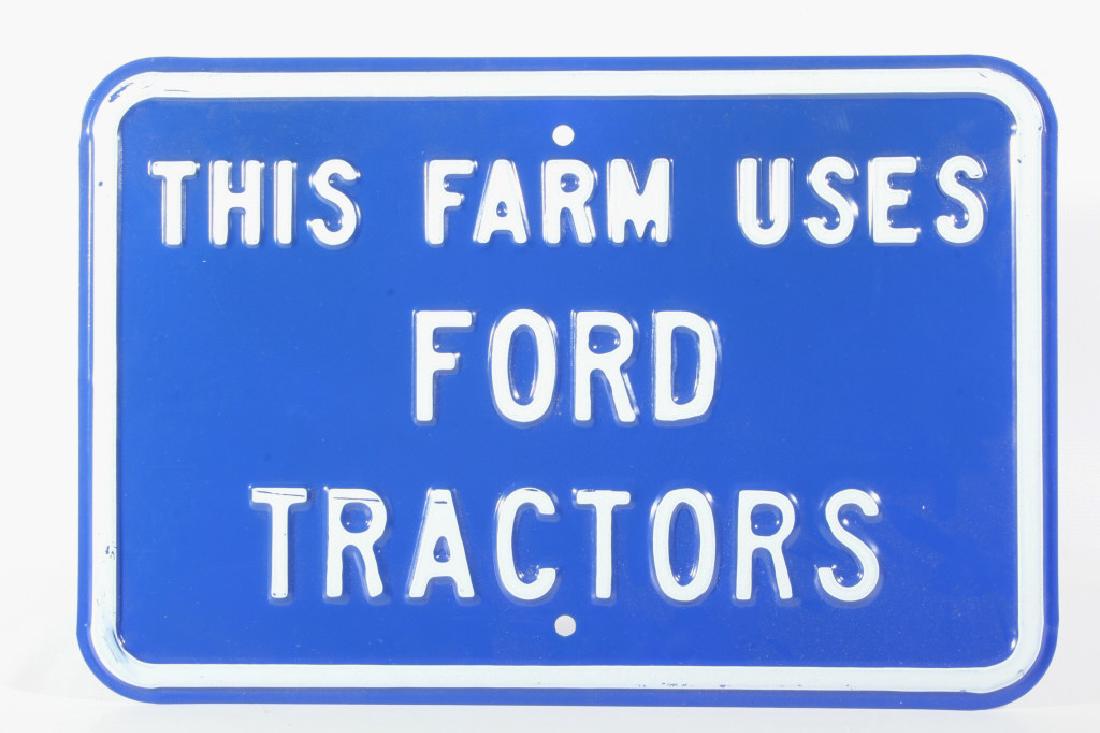 Ford Farm Tractor Sign New Old Stock RARE: This is an original Ford sign that reads "This Farm Uses Ford Tractors". The sign is thick embossed steel and shows good overall condition. This is a very early circa 1940-50's heavy gauge steel sign