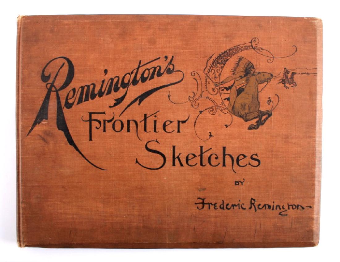 Remington's Frontier Sketches 1898: This is a RARE edition of "Remington's Frontier Sketches" by Frederic Remington and published in 1898. Remington is arguably one of the most influential Western artists who ever lived. This book was p