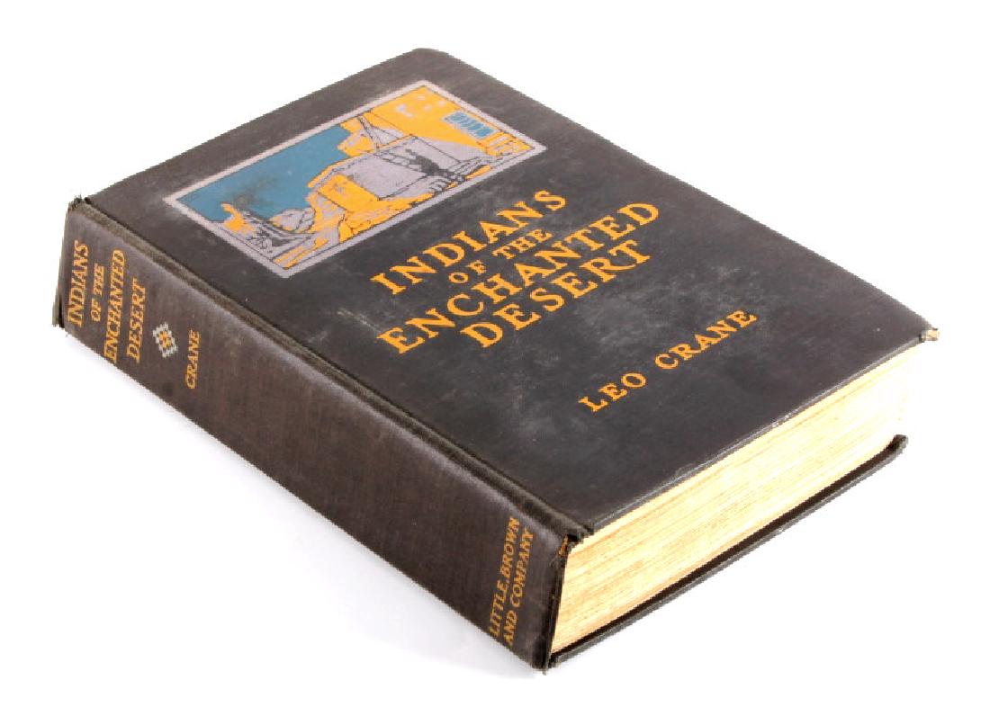 Indians of the Enchanted Desert Leo Crane c.1920: This is an early edition of "Indians of the Enchanted Desert" written by Leo Crane and published circa 1920. The book provides a wonderful description of Indians of the southwest including Navajo, Hop