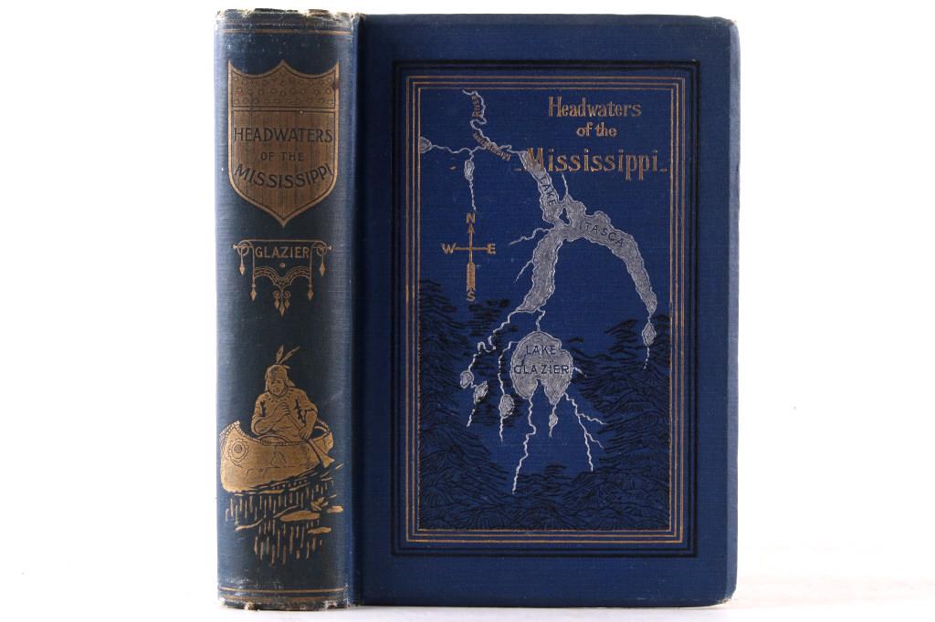 Headwaters of the Mississippi by Glazier 1st Ed.: For your consideration is this 1893 first edition of "Headwaters of the Mississippi", by Willard Glazier (1841-1905). The book shows a black and gilt gold cover and was published by Rand, McNally & Co