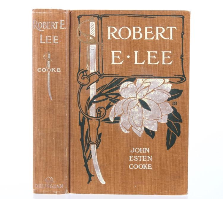 Rare: Robert E. Lee By J. E. Cooke 1899: For your consideration is a rare, hardcover copy of "Robert E. Lee" by John Esteen Cooke (1830-1886), author of "surry of Eagle's Nest," "Mohun," etc. This book is published by G.W. Dillingham Co, New