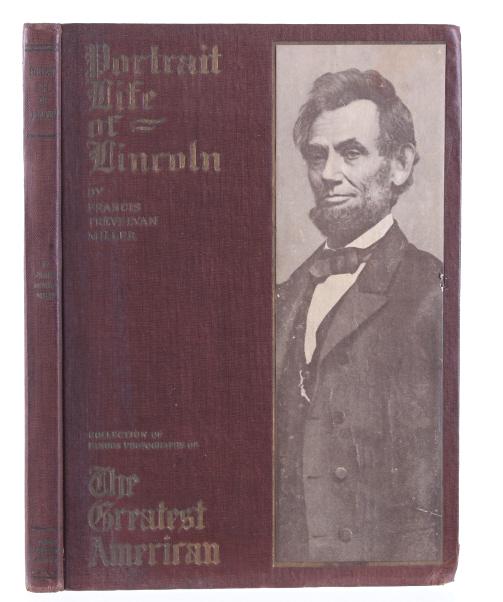 Portrait Life Of Lincoln By Miller 1910 1st Ed. (1 of 10)