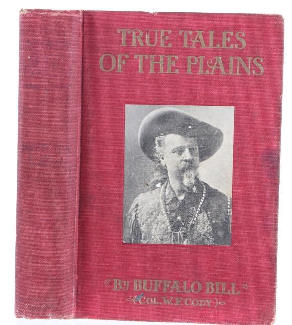 1908 1st Ed. True Tales of the Plains Buffalo Bill (1 of 11)