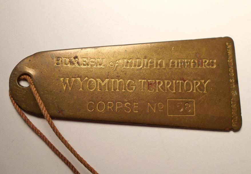 Bureau of Indian Affairs Wyoming Territory Tag (1 of 2)