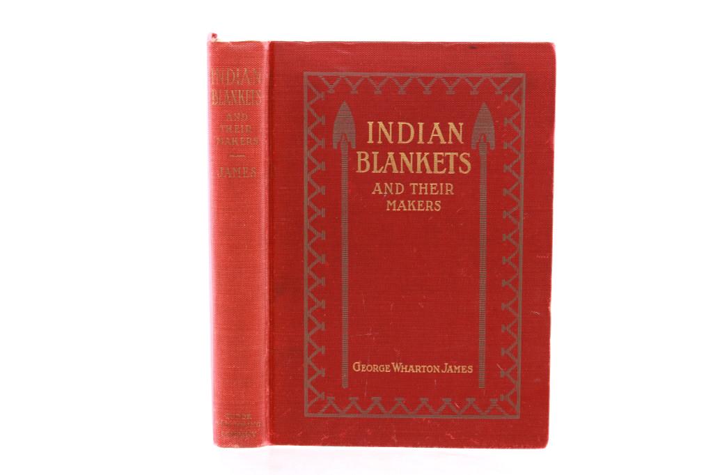 "Indian Blankets And Their Makers" G.W. James: For your consideration is this 1937 New Edition of "Indian Blankets And Their Makers", written by George Wharton James, published by Tudor Publishing Co., New York 1937, and copy-righted by Edith E. F