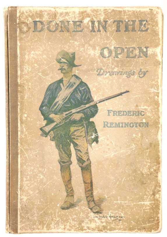 Rare "Done in the Open" Frederic Remington 1902: Presented in this lot is the Rare "Done in the Open, Drawings by Frederick Remington", 1902 copyright Robert Howard Russell, P. F. Collier & Son Publisher, New York. "Done In The Open drawings by Fred