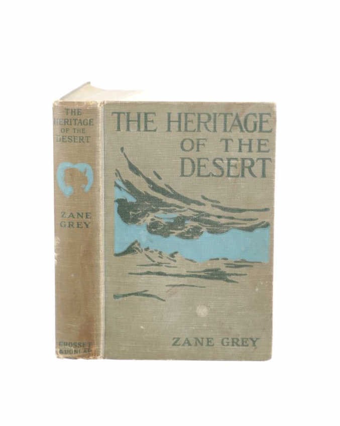 "Heritage of the Desert", Zane Grey 1st Edition (1 of 9)