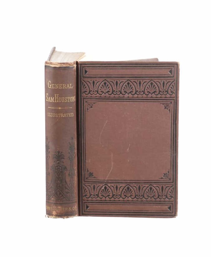 "The Life of General Houston" First Edition 1867: For your bidding pleasure in this lot is a Rare 1867 First Edition, "The Life of Sam Houston", by Charles Edwards Lester, published by John E. Potter and Company Philadelphia, PA. "The hunter, patriot