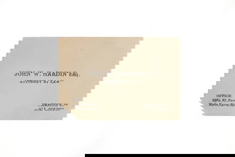 John Wesley Hardin Business Card Famous Gunfighter: This is an authentic and historic business card from the famous gunfighter John Wesley Hardin dating to circa 1894 from the Tombstone Western Heritage Museum collection and the McNellis collection. Th