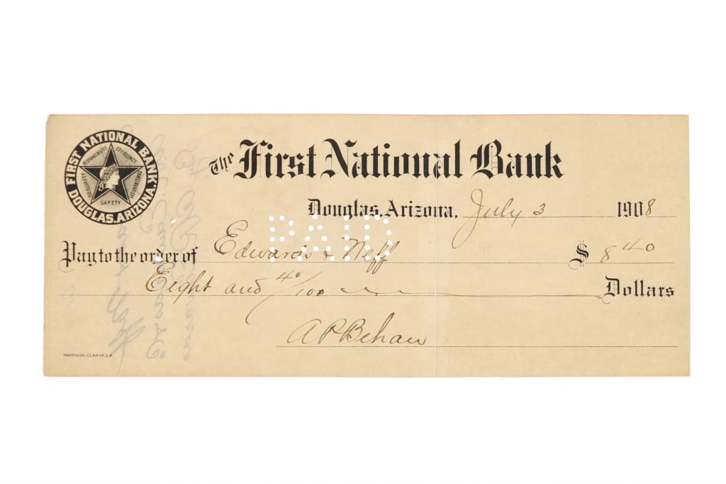 1908 First National Bank Note Albert Behan Signed: Featured in this lot is this bank note or check from the First National Bank signed by Albert Behan (Son of John Behan) circa 1908; Provenance: From the Tombstone Western Heritage Museum in Tombstone,