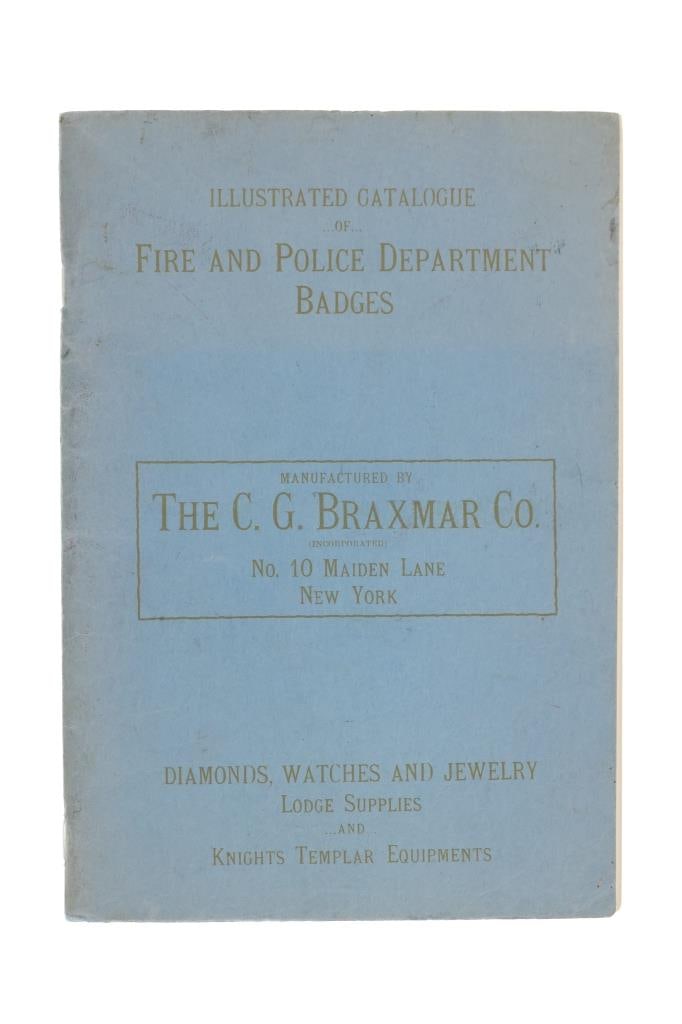 C.G. Braxmar Fire & Police Badges First Ed. 1912: For your consideration is this early, first edition illustrated catalogue of, "Fire And Police Department Badges" manufactured by The C.G. Braxmar Company in New York, 1912. The C. G. Braxmar Company 