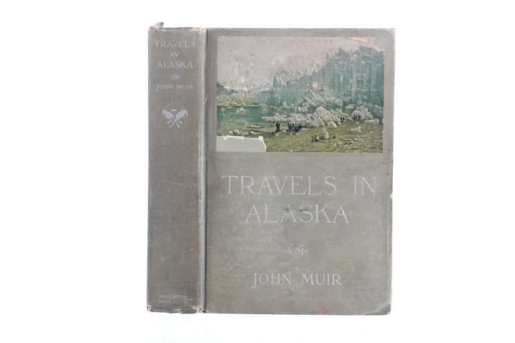 1915 1st Ed. Travels in Alaska by John Muir (1 of 9)