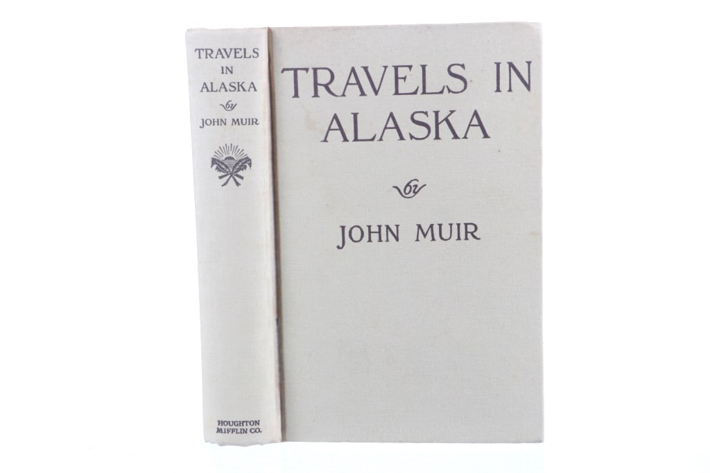 1915 1st Ed. "Travels in Alaska" By John Muir (1 of 8)
