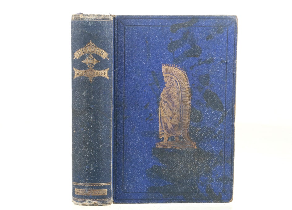 Ca. 1870 Belden the White Chief First Edition: For your consideration is an 1870 First Edition "Belden The White Chief, or Twelve Years among the Wild Indians of the Plains from the Diaries and Manuscripts of George P. Belden, The Adventurous