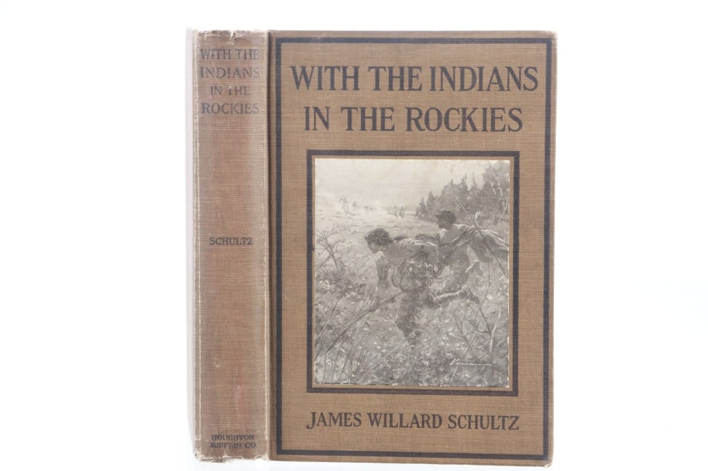 1st Ed. With The Indians In The Rockies, Schultz: For your consideration is a First Edition of, "With Indians in the Rockies" by James Willard Schultz, 1912, publisher Houghton Mifflin Company, The Riverside Press Cambridge. The fascinating story of 