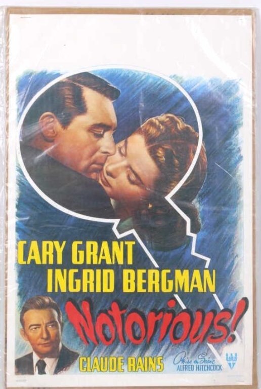 "Notorious" Alfred Hitchcock Movie Poster 1946: Notorious (RKO, 1946). Post-War Belgian (14" X 21.75"). Cary Grant and Ingrid Bergman team up in Hitchcock's brilliant spy thriller. Bergman is Alicia Huberman, a German expatriate whose father posses