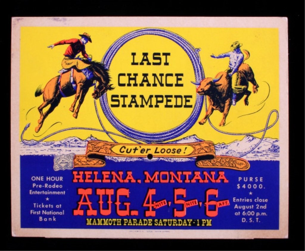 Last Chance Stampede Advertisement from Helena MT: This is an original advertisement for the Last Chance Stampede in Helena, Montana. The Last Chance Stampede began in 1961 and just celebrated their 55th year. This is a great advertising piece that wa