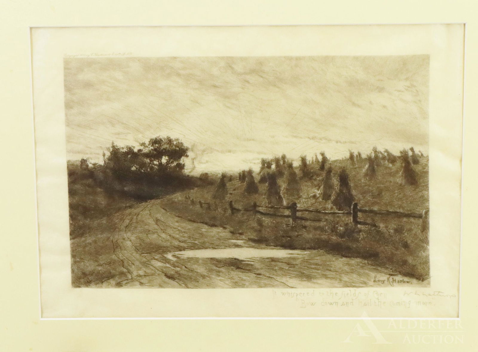 Louis Kinney Harlow (1850 - 1913): Double signed etching. Louis Harlow In-plate, pencil signed LR William Langson Lathrop (1859 - 1938) and titled "It Whispered to the fields of corn, bow down and hail the coming morn". Rural country