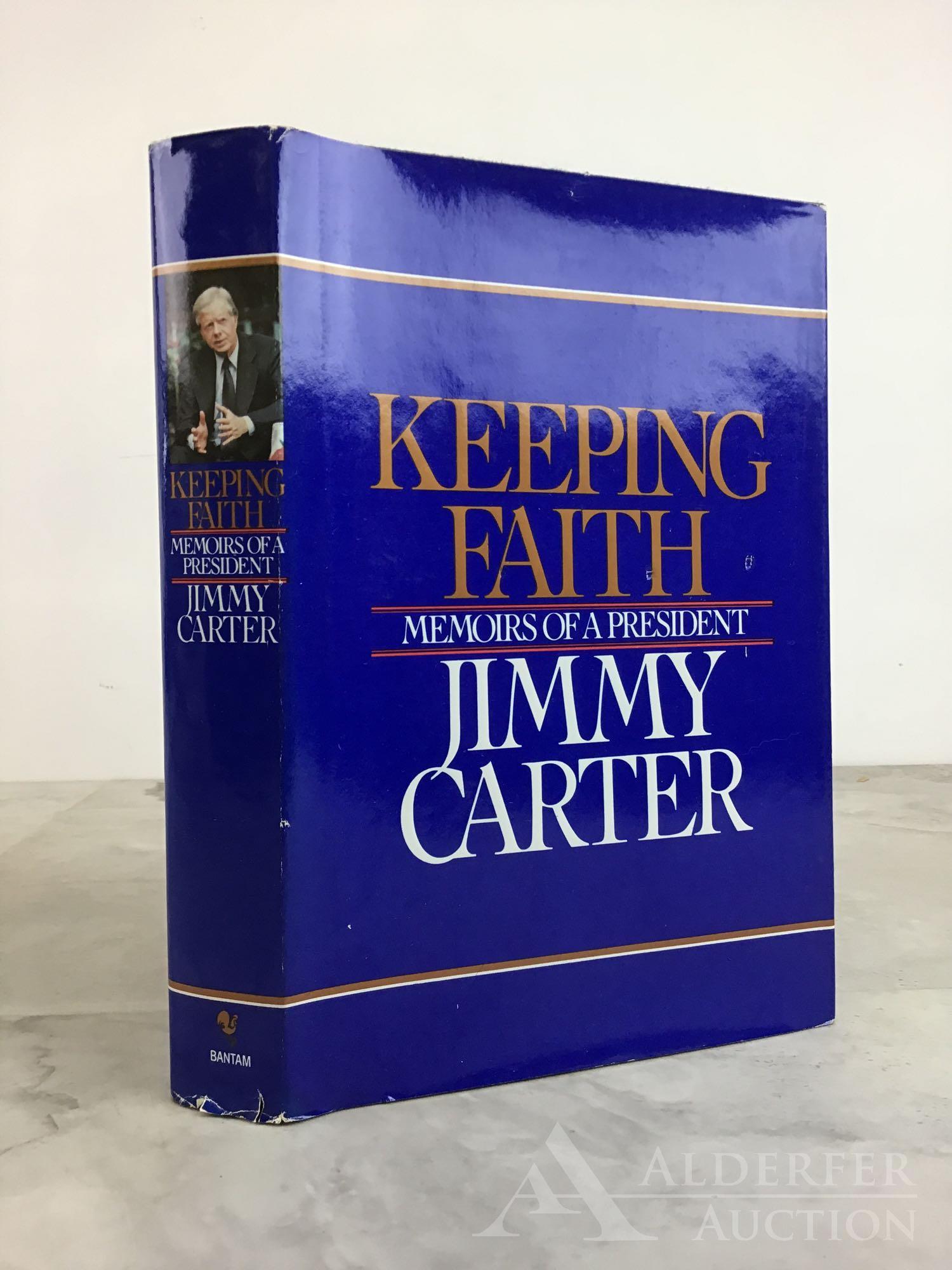 Keeping Faith, Signed 1st Edition: Signed, 1st Edition, Keeping Faith: Memoirs of a President by Jimmy Carter, signed by author on applied sticker (from WTIC Television's sign-on dedication and celebration), Bantam Books, Inc., New Yor