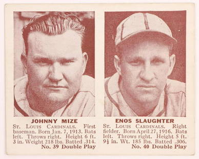 1942 Double Play Mize/Slaughter baseball card: St Louis Cardinals Hall of Fame 1st baseman Johnny Mize and outfielder Enos Slaughter (rookie) 1942 Double Play #39/40 baseball card (sharp corners, excellent centering, no creases, wax pack fresh,