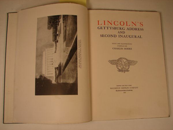 ABRAHAM LINCOLN: Lincoln's Gettysburg Address and Second Inaugural, Charles Moore, Boston, 1927, published by Houghton, Mifflin Company, first limited edition # 116/440, former owner's inscription.