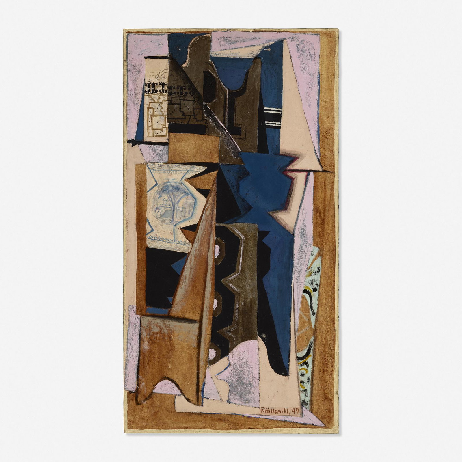 Fannie Hillsmith, Cubist Still Life: Fannie Hillsmith Cubist Still Life 1949 oil on canvas 30 h × 16 w in (76 × 41 cm) Signed and dated to lower right 'F. Hillsmith 49'. Provenance: Christie's, 14 F