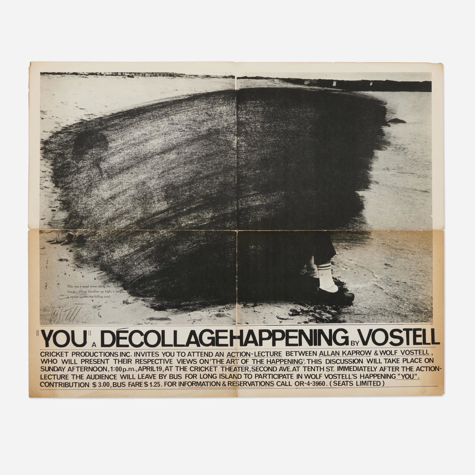 Allan Kaprow, You.DecollageHappening.Vostell: Allan Kaprow You.DecollageHappening.Vostell 1964offset lithograph 17 h x 21 w in (43 x 53 cm) Signed to center left 'Vostell'. This folded poster was published in conjunction with an action-le