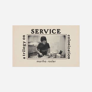 Martha Rosler, A Trilogy on Service Colonization: Martha Rosler A Trilogy on Service Colonization 1978bound printed paper 5 h x 8 w x .25 d in (13 x 20 x 1 cm) This work is from the first edition co-published by the artist and Printed Matter,