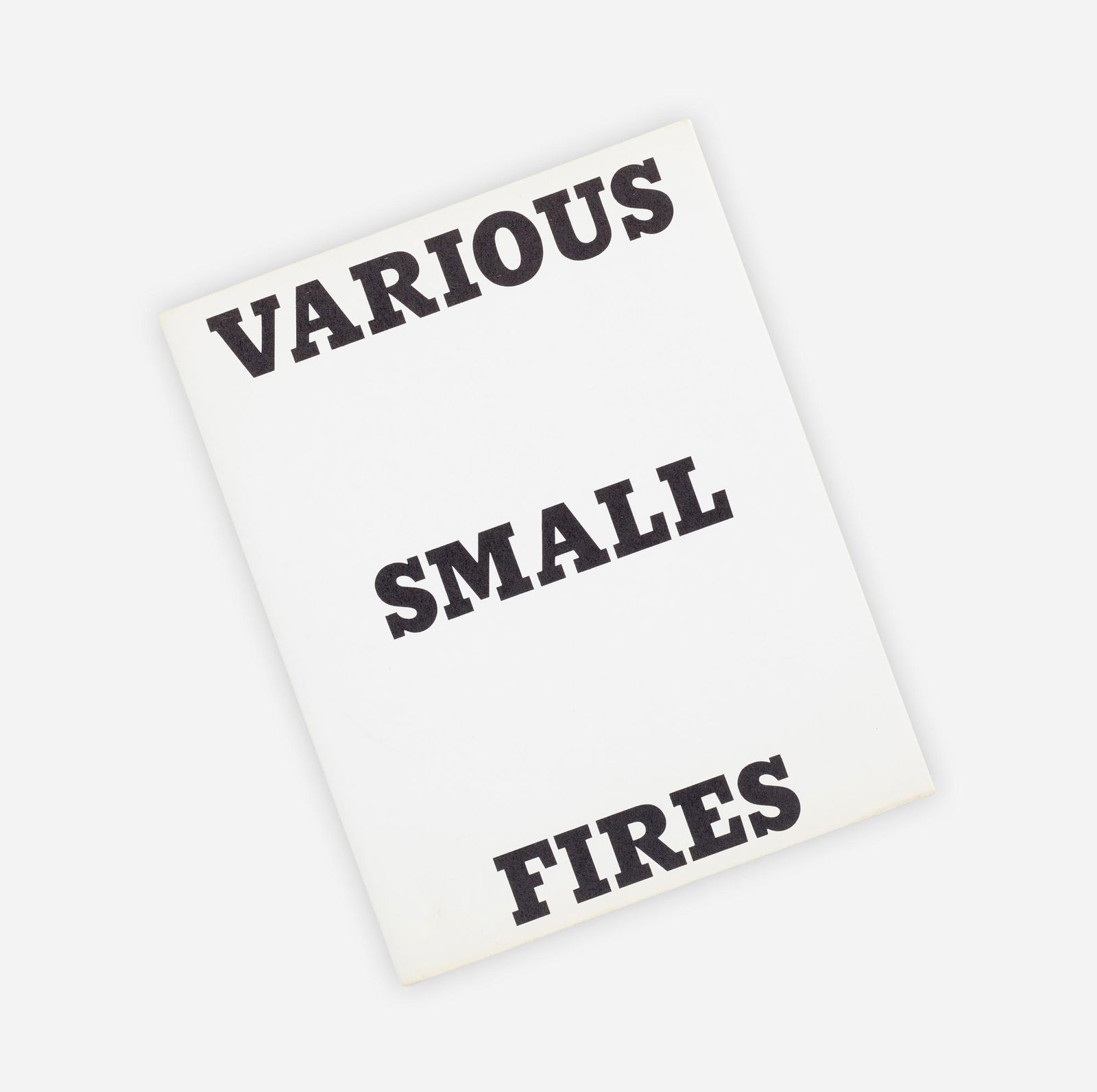 Ed Ruscha, Various Small Fires: Ed Ruscha Various Small Fires 1964offset lithograph with yellow varnish tint overprint on 100 lb. white Vicksburg Vellum in bound book 7 h x 5.5 w x .25 d in (18 x 14 x 1 cm) This work is from