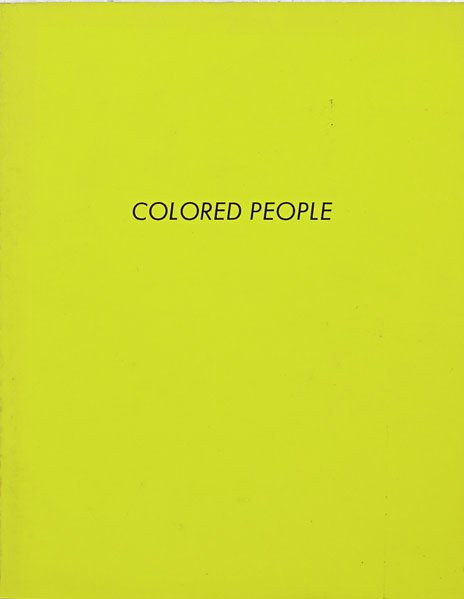 Ed Ruscha (American, b. 1937): Colored People, 1972; Book; 7" x 5 1/2"; Printer: G. R. Huttner, Burbank; Publisher: the artist; Literature: Engberg B16; Provenance: Private Collection, Connecticut