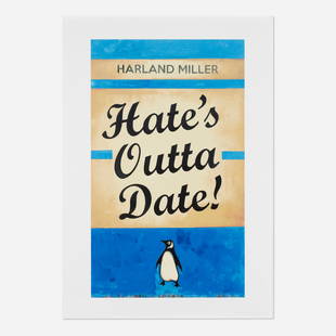 Harland Miller, Hates Outta Date! (Blue): Harland Miller Hates Outta Date! (Blue) 2022screenprint in colors image: 33.25 h x 19.875 w in (84 x 50 cm) sight: 39 h x 27.125 w in (99 x 69 cm) Signed and numbered to lower edge '43/125