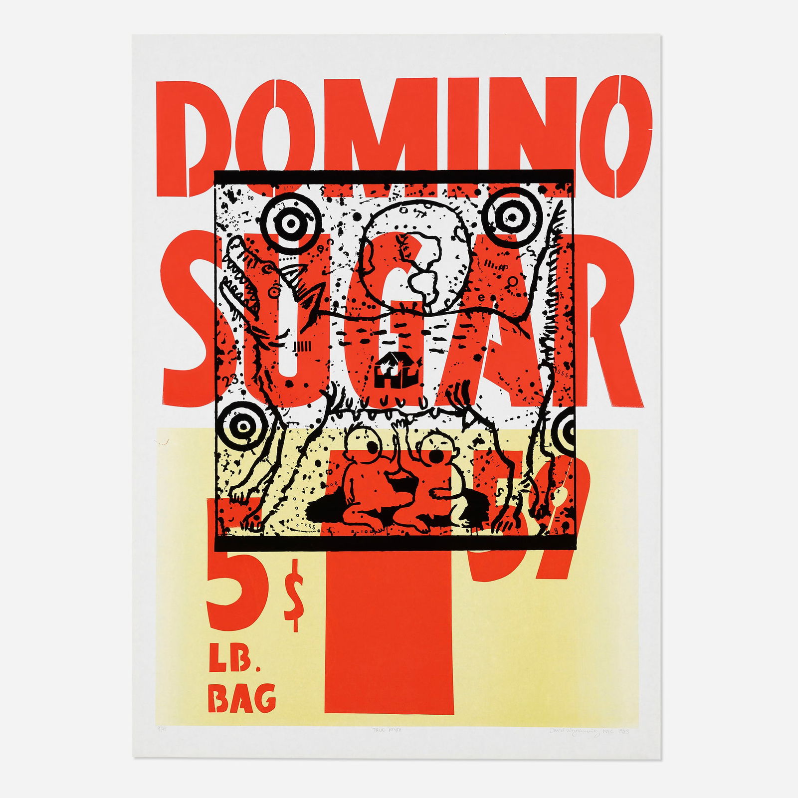 David Wojnarowicz, True Myth (Domino Sugar): David Wojnarowicz True Myth (Domino Sugar) 1983screenprint in colors on supermarket poster 33.75 h x 24.875 w in (86 x 63 cm) Signed, titled, dated, numbered and inscribed to lower edge '9/45