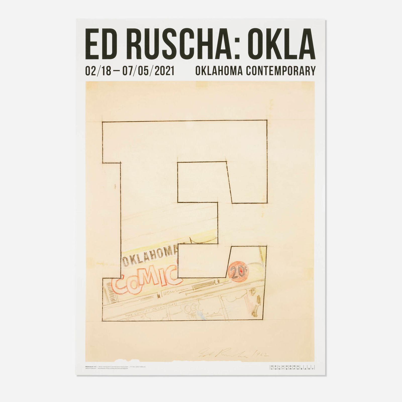 After Ed Ruscha, Ed Ruscha: OKLA exhibition poster: After Ed Ruscha Ed Ruscha: OKLA exhibition poster 2021offset lithograph in colors image: 33 h x 22.5 w in (84 x 57 cm) sheet: 35 h x 24.25 w in (89 x 62 cm) This work is from the edition of