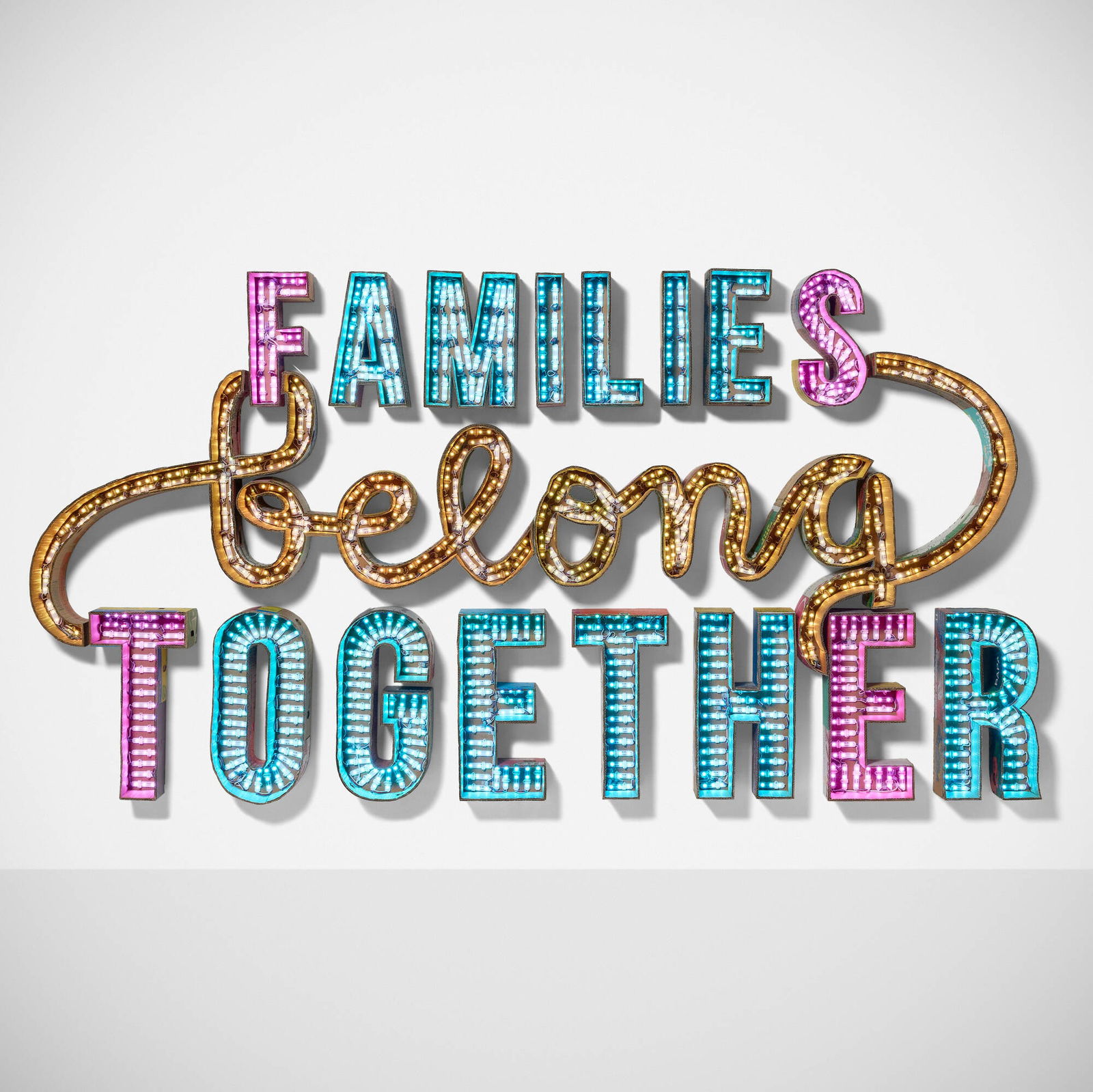 Andrea Bowers, Families Belong Together: Andrea Bowers Families Belong Together 2018cardboard, LED lights 58.5 h x 110 w x 6.5 d in (149 x 279 x 17 cm) Provenance: Susanne Vielmetter Los Angeles Projects, Los Angeles