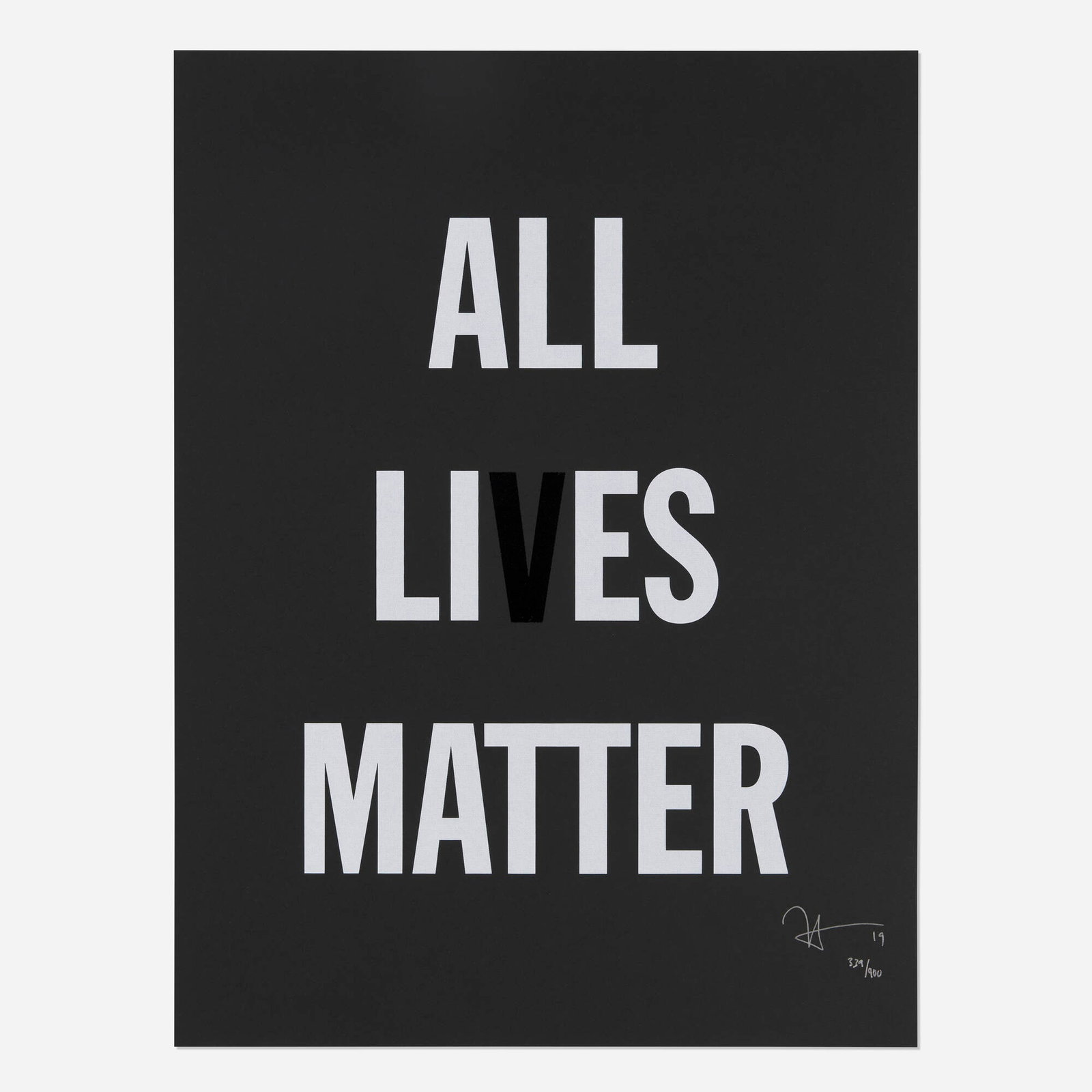 Hank Willis Thomas, All Lies Matter: Hank Willis Thomas All Lies Matter 2019 screenprint on black wove paper 24 h x 18 w in (61 x 46 cm) Signed, dated and numbered to lower right 'Hank Willis Thomas '19 339/400'. This work is