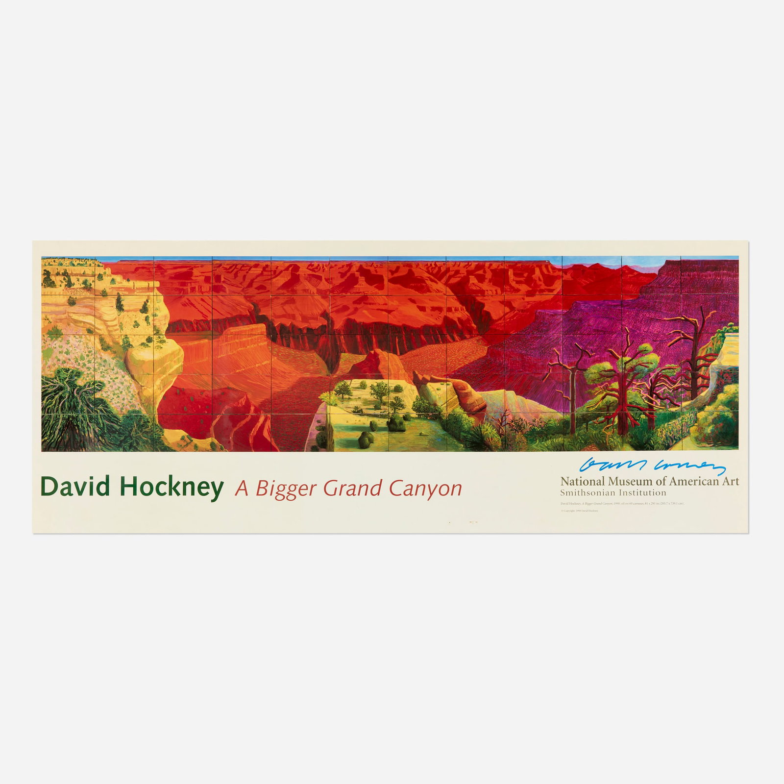 After David Hockney, A Bigger Grand Canyon poster: After David Hockney A Bigger Grand Canyon poster c. 1998 offset lithograph in colors image: 10.5 h x 37.875 w in (27 x 96 cm) sheet: 16 h x 39 w in (41 x 99 cm) Signed to lower right 'David