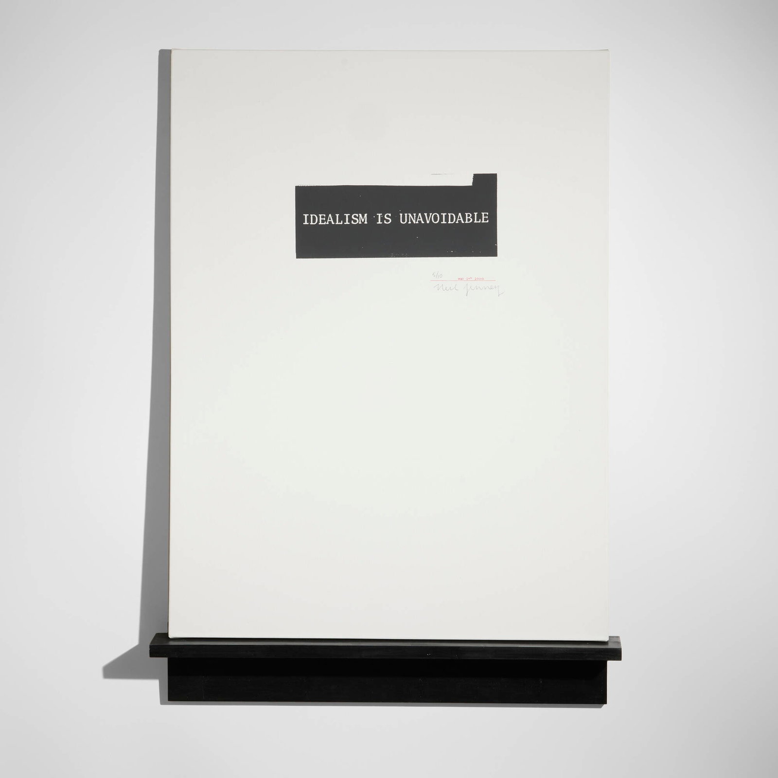 Neil Jenney, Idealism is Unavoidable: Neil Jenney Idealism is Unavoidable 2000 screenprint on gessoed canvas, painted wood construction overall: 50.5 h x 38.125 w x 5.5 d in (128 x 97 x 14 cm) Signed, dated, and numbered to recto