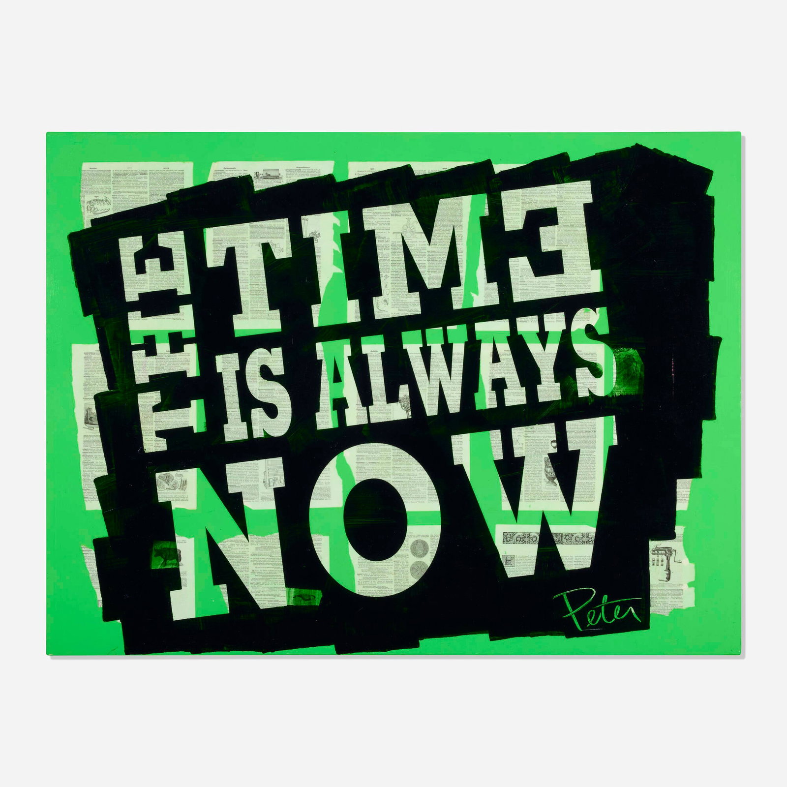 Peter Tunney, The Time is Always Now: Peter Tunney The Time is Always Now 2012 acrylic and collage on canvas 36.125 h x 47.75 w in (92 x 121 cm) Signed to lower right 'Peter'. This work will ship from Lambertville, New Jersey.
