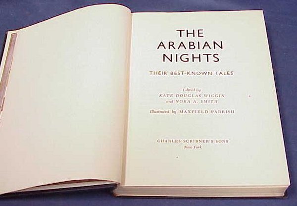 VOLUME, THE ARABIAN NIGHTS, WIGGIN/SMITH: VOLUME, THE ARABIAN NIGHTS, WIGGIN/SMITH, 1937, ILLUSTRATED BY MAXFIELD PARRISH