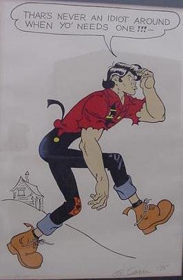 LITHOGRAPH, SIGNED AL CAPP '75: LITHOGRAPH "THAR'S NEVER AN IDIOT AROUND WHEN YO'NEEDS ONE" SIGNED AL CAPP '75. SIGHT 30 X 21" **DUE TO THE SIZE AND/OR FRAGILITY OF THIS LOT, STANDARD IN HOUSE SHIPPING IS NOT AVAILABLE. THE BUYER IS