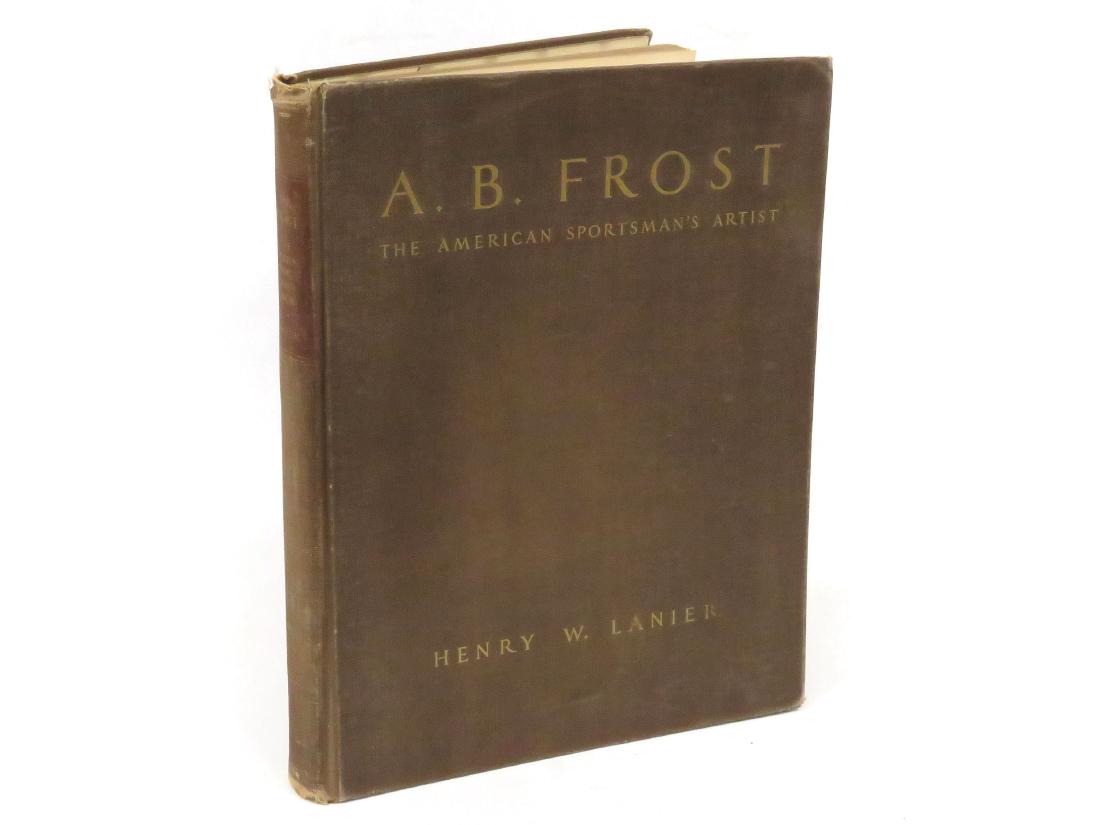 VOLUME-A.B. FROST, LANIER, DERRY DALE PRESS, 1933.: VOLUME-A.B. FROST, LANIER, DERRY DALE PRESS, 1933. OVERALL 12 1/4 X 9 1/4"